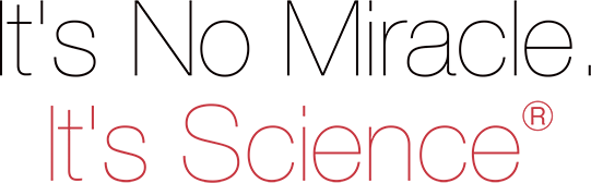 It’s No Miracle.It’s Science®